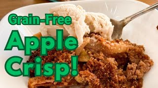 Deliciously Simple GrainFree Apple Crisp [upl. by Jaquiss462]