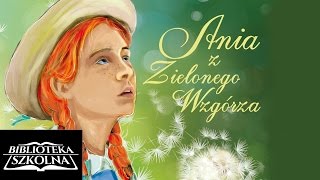 02 Ania z Zielonego Wzgórza  Rozdział drugi Zdumienie Mateusza  Audiobook PL [upl. by Letsirk703]