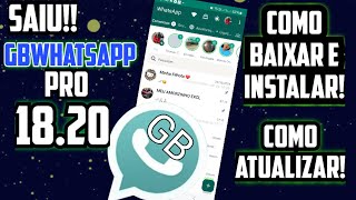 SAIU GBWhatsApp PRO V1820 COMO BAIXAR INSTALAR [upl. by Kata]