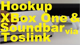 How to Connect XBox 1 to Soundbar by Toslink Audio [upl. by Ailb]