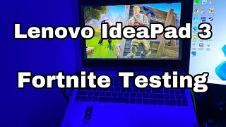 Testing Fortnite on Lenovo IdeaPad 3 [upl. by Frere934]