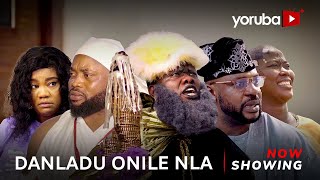 Danladu Onile Nla Latest Yoruba Movie 2023 Drama  Jamiu Azeez  Odunlade Adekola  Juliet Jatto [upl. by Ralaigh]