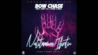 Bow Chase Ft Chef 187 Willz T sean Nalitemwa Ifintu [upl. by Nikoletta]