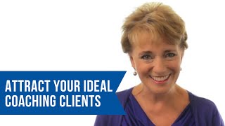 How To Attract Your Ideal Coaching Client  Brave Thinking Institute  Life Coach Certification [upl. by Racso]