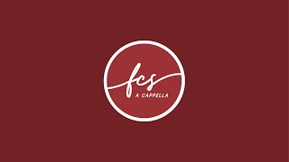 FCS A Cappella is live [upl. by Anerual]