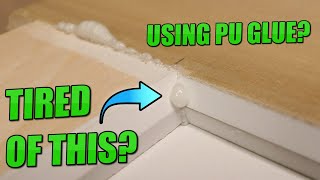 Neat trick when working with PU Glue Polyurethane Glue Hack [upl. by Nomannic]