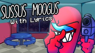 Sussus Moogus WITH LYRICS  VS Impostor V4 Lyrical Cover  FT Luca903 [upl. by Nitniuq]