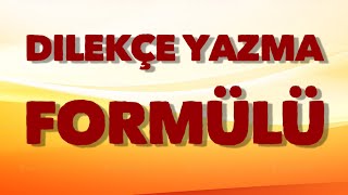 DİLEKÇE YAZMA FORMÜLÜ [upl. by Htebasile]