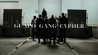 GUAPO GANG  Cypher Official Video [upl. by Collyer]