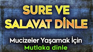 TESİRLİ 3 SURE ve SALAVAT 100 DEFA DİNLE Mucize Dualar [upl. by Edia]