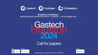 Gastech 2024 Call for papers [upl. by Darrej]