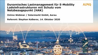 Webinar  Alpiq  Dynamisches Lastmanagement für E Mobility Ladeinfrastrukturen [upl. by Oj]