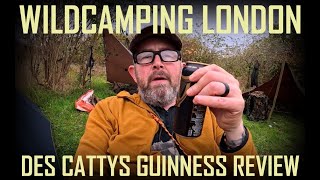 Wildcamping London Des Cattys Guinness Review [upl. by Lupien611]