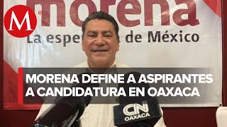 En Oaxaca Morena define a cuatro aspirantes a candidato para la gubernatura estatal [upl. by Ennayram]