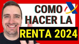 🚨 Cómo hacer la DECLARACIÓN de la RENTA en 2024 ✅ Paso a Paso y por internet en Renta Web [upl. by Ennahs74]