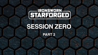 Ironsworn Starforged  Session Zero Part 2  Solo RPG [upl. by Airdnal]