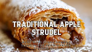 Traditional Apple Strudel with Barton Springs Mill [upl. by Notnad]