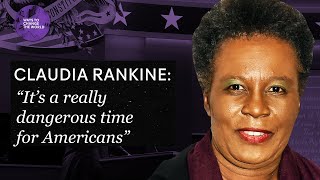 Claudia Rankine Its a really dangerous time for Americans [upl. by Stickney]