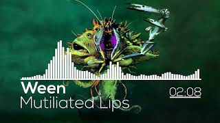 Ween  Mutilated Lips [upl. by Serra]