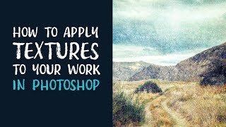 PHOTOSHOP TUTORIAL  How to Apply Textures to Your Work [upl. by Annaiviv]