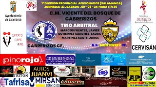 CABRERIZOS CF VS RSMONTERREY CF LIGA DE FUTBOL AFICIONADO PROVINCIAL SALAMANCA [upl. by Quenby]