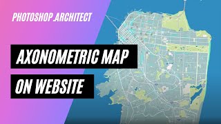 Axonometric map on web  NO PHOTOSHOP [upl. by Bayless]