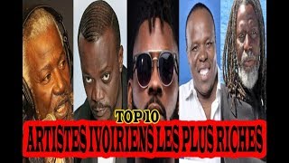 TOP 10 DES ARTISTES IVOIRIENS LES PLUS RICHES 2018 [upl. by Danit]