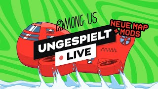 AMONG US mit neuen Mods  ungeklickt 🔴 LIVE [upl. by Shig]