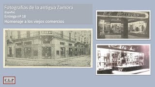 Fotografías de la antigua Zamora España Entrega nº 18 Homenaje a los viejos comercios I [upl. by Sandry989]