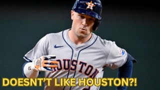 ALEX BREGMAN DOESN’T LIKE HOUSTON [upl. by Zilvia]