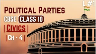 Civics  Political Parties  Explanation  Class 10  Chapter  4  CBSE 202425 L 1 [upl. by Owen]