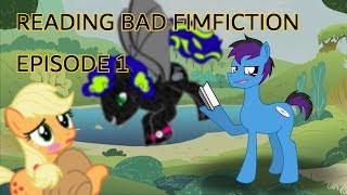 Reading Bad Fimfiction Episode 1 [upl. by Saihtam755]