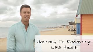 Journey To Recovery Toby Morrison CFS Health Centre Founder [upl. by Namsu]