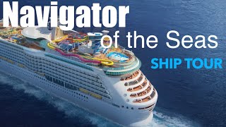 Navigator of the Seas  Full WalkThrough Tour  Royal Caribbean Cruise Lines [upl. by Anen]