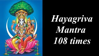 Hayagriva mantra 108 times  ஹயக்ரீவர் மந்திரம்  ஹயக்ரீவர் ஸ்லோகம்  Hayagreevar manthiram [upl. by Pero]