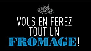 VOUS EN FEREZ TOUT UN FROMAGE [upl. by Cilka]