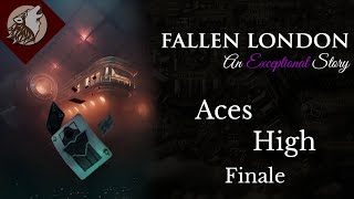 Fallen London Aces High  Finale [upl. by Richers810]