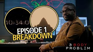 3 BODY PROBLEM Episode 1  BREAKDOWN Review and Theories  Netflix [upl. by Ilatfen660]