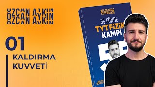 55 Günde TYT Fizik Kampı  35 Gün  Kaldırma Kuvveti  1  2025 [upl. by Walcoff]