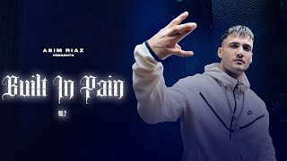 Built in pain  vol2  Asim Riaz  official Music video  2024 [upl. by Edmonda]