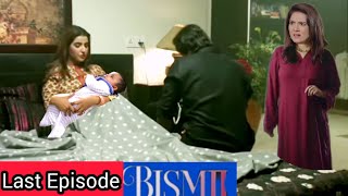 Bismil Drama Last Episode🎬  Masooma or Tauqeer ka Bacha  Hareem FarooqNuman EjazSavera Nadeem [upl. by Marutani]