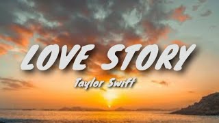 Love Story  Taylor Swift Lirik [upl. by Crandale]