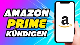 Amazon Prime kündigen Handy  Einfache Schritte [upl. by Irep432]