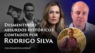 Desmentindo absurdos históricos contados por Rodrig0 Silva  com omarceloandrade [upl. by Esirahc]