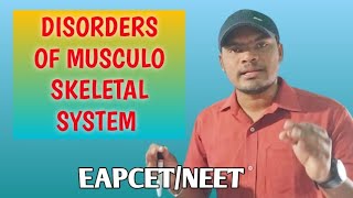 DISORDERS OF MUSCULO SKELETAL SYSTEMEAPCETNEET [upl. by Taub]