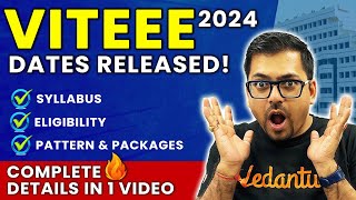 VITEEE 2024 Dates Released  Syllabus Eligibility Pattern amp Packages  Complete Details [upl. by Nawad588]