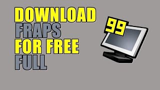 HOW TO DOWNLOAD FRAPS FULL VERSION FOR FREE [upl. by Cicily]