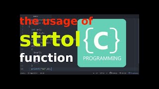 C programming the usage of quot STRTOL quot function [upl. by Wagstaff]