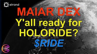 Elrond Maiar DEX Farming Harvest Calculator Update and Thoughts About The Holoride RIDE Launch [upl. by Luther161]