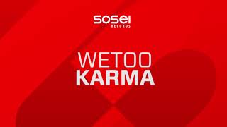 WeToo  Karma Sosei OUT NOW [upl. by Schiff]